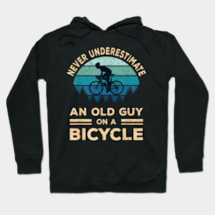 Never Underestimate An Old Guy On A Bicycle Hoodie